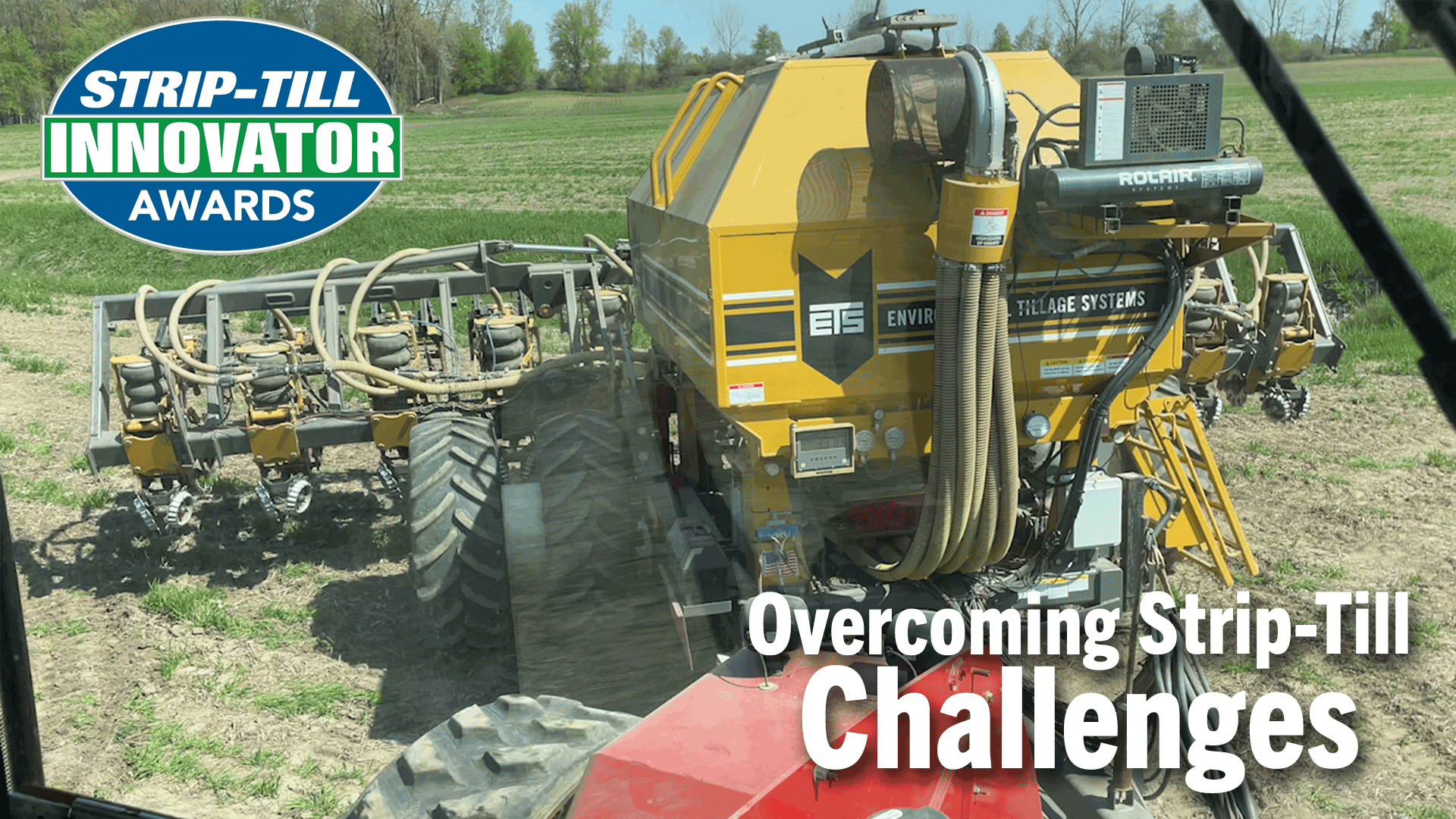 Video Overcoming Strip Till Challenges